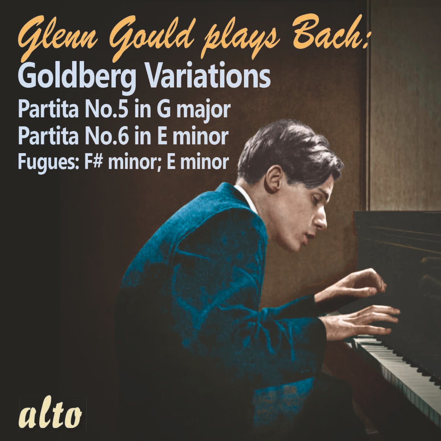 GLENN GOULD PLAYS BACH - GOLDBERG VARIATIONS (1955); PARTITAS, FUGUES