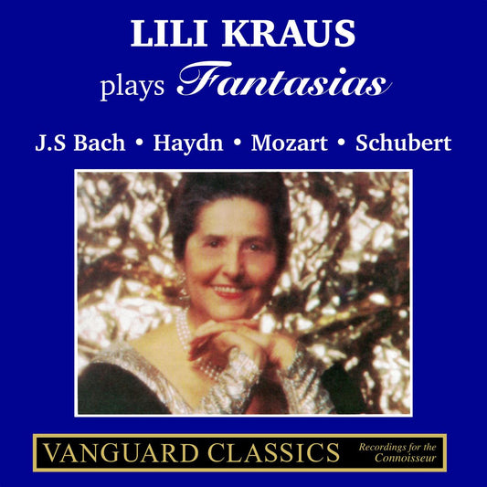 LILI KRAUS PLAYS FANTASIAS - Bach, Haydn, Mozart, Schubert (DIGITAL DOWNLOAD)