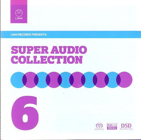 Linn Records Super Audio Collection Sampler Vol. 6 (HYBRID SACD)