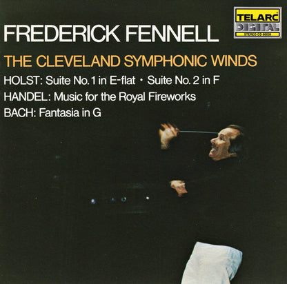 FREDERICK FENNELL & THE CLEVELAND SYMPHONIC WINDS - Holst, Handel, Bach
