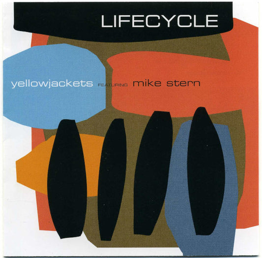 Yellowjackets (featuring Mike Stern): Lifecycle