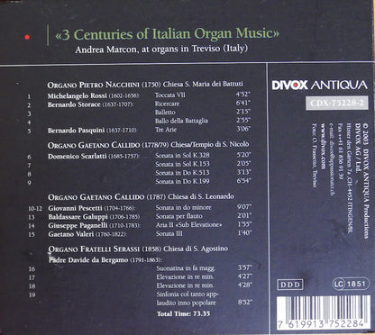 3 Centuries of Italian Organ Music - Andrea Marcon