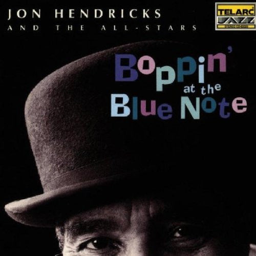 JON HENDRICKS: BOPPIN' AT THE BLUE NOTE