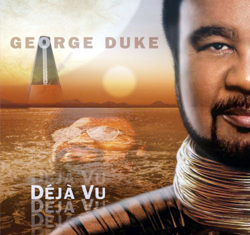 George Duke: Déjà Vu