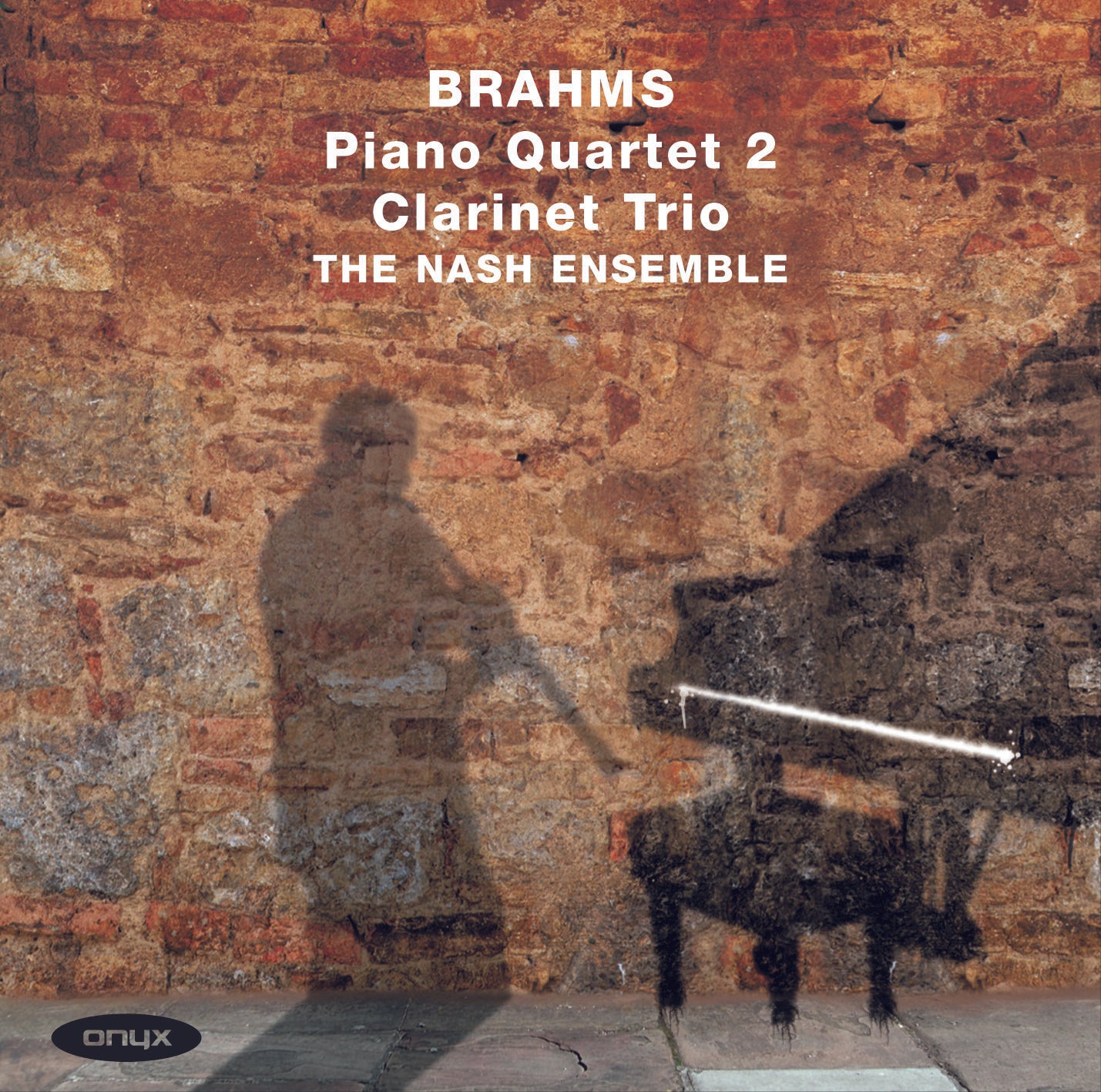 BRAHMS: Piano Quartet 2; Clarinet Trio - Nash Ensemble