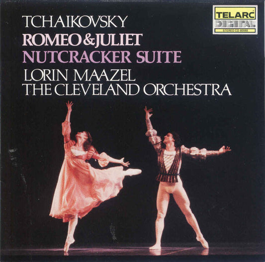 TCHAIKOVSKY: Romeo & Juliet; Nutcracker Suite - Lorin Maazel, Cleveland Orchestra