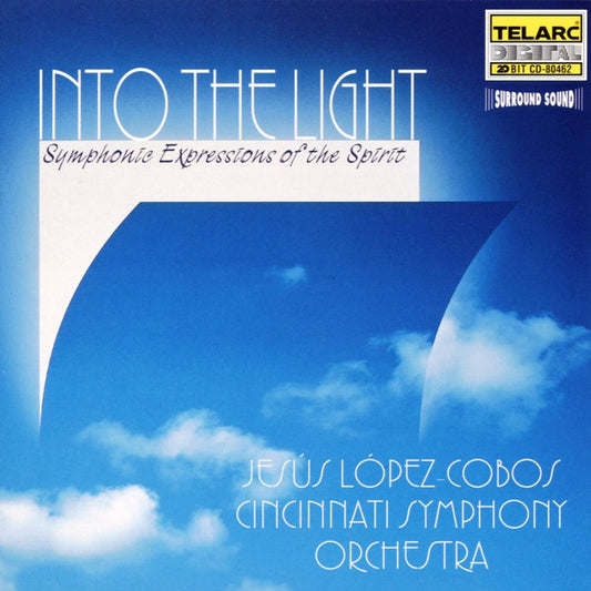 INTO THE LIGHT: SYMPHONIC EXPRESSIONS OF THE SPIRIT (STRAUSS/HOVHANESS/CANNING/BRUBECK) - Lopez-Cobos, Cincinnati Symphony Orchestra
