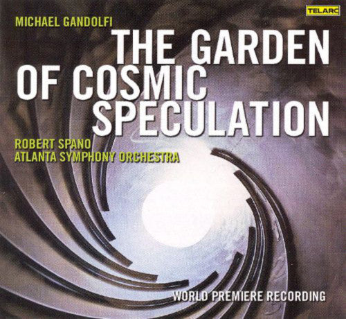 GANDOLFI: The Garden Of Cosmic Speculation - Spano, Atlanta Symphony Orchestra