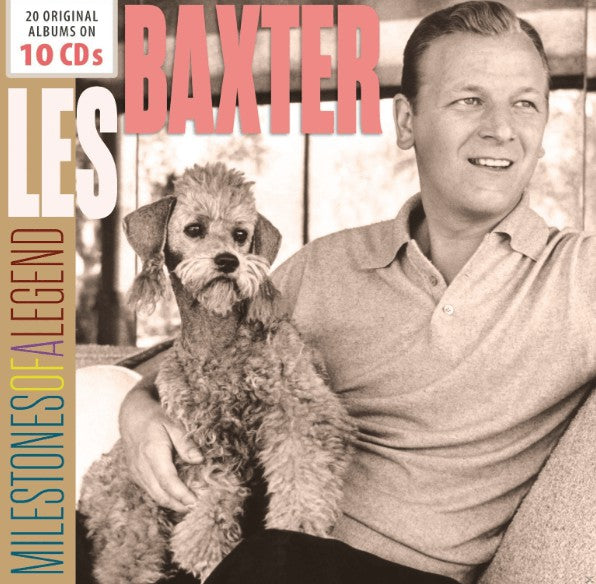 Les Baxter: Milestones of a Legend (10 CDs)
