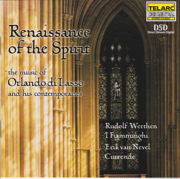 RENAISSANCE OF THE SPIRIT - Music of Orlando di Lasso and His Contemporaries - I FIAMMIGNHI, Rudolf Werthen