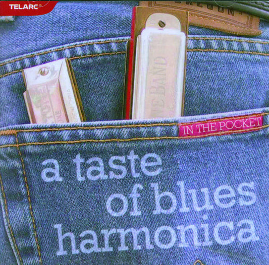 IN THE POCKET: A TASTE OF BLUES HARMONICA - James Cotton, Junior Wells, Charlie Musselwhite and More