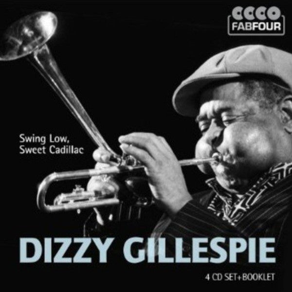 Dizzy Gillespie: Swing Low, Sweet Cadillac (4 CDs)