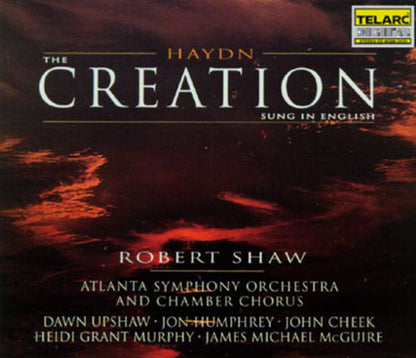 HAYDN: THE CREATION (SUNG IN ENGLISH) - Robert Shaw, Dawn Upshaw, Heidi Grant Murphy, Atlanta Symphony Orchestra & Chorus (2 CDs)