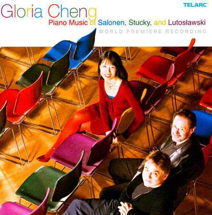 Piano Music of Salonen, Stucky and Lutoslawski - Gloria Cheng