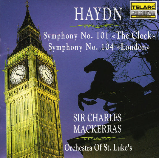 HAYDN: SYMPHONIES NO. 101 & 104 - Orchestra of St. Luke's, Charles Mackerras