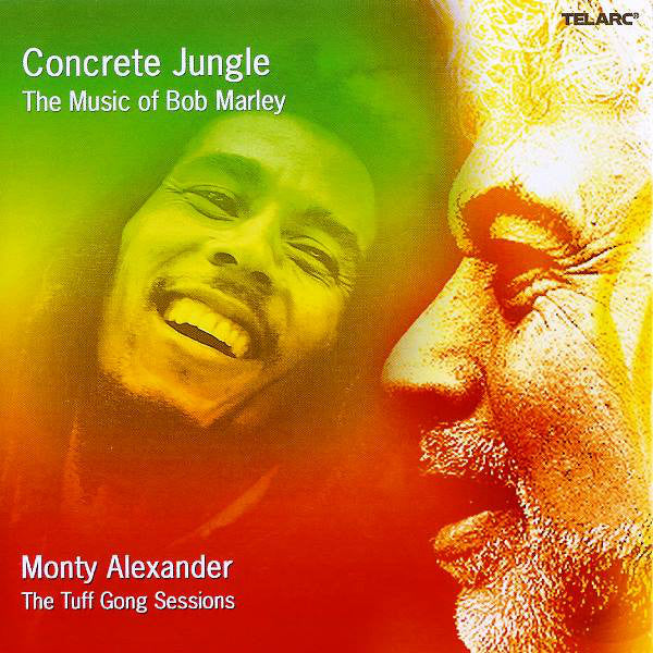 Monty Alexander: Concrete Jungle - The Music Of Bob Marley
