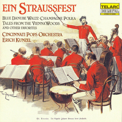 STRAUSS: EIN STRAUSSFEST - Erich Kunzel, Cincinnati Pops Orchestra
