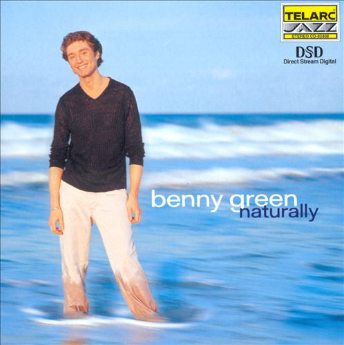 BENNY GREEN: NATURALLY