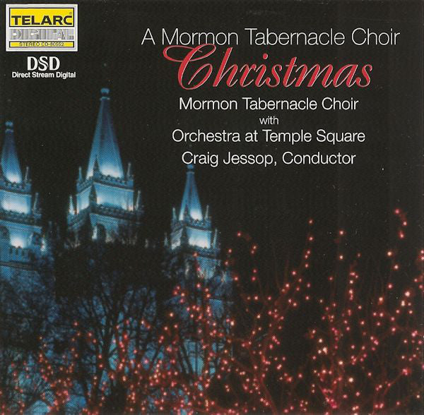 A MORMON TABERNACLE CHOIR CHRISTMAS from TEMPLE SQUARE - Craig Jessop, Mormon Tabernacle Choir