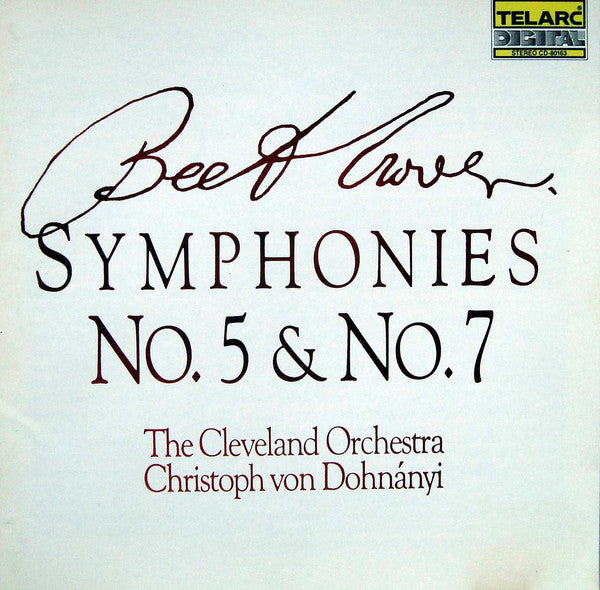 BEETHOVEN: SYMPHONIES NO. 5 & 7 - Cleveland Orchestra, Christoph von Dohnanyi