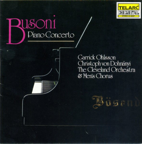 BUSONI: PIANO CONCERTO - Garrick Olsson, Cleveland Orchestra, Christoph von Dohnanyi