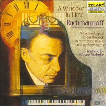 RACHMANINOFF: A WINDOW IN TIME - Rachmaninoff Performs His Solo Piano Works