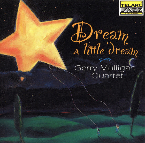 GERRY MULLIGAN QUARTET: DREAM A LITTLE DREAM