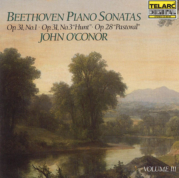 BEETHOVEN: PIANO SONATAS VOL. 3 (No. 15, 16 and 18) - John O'Conor