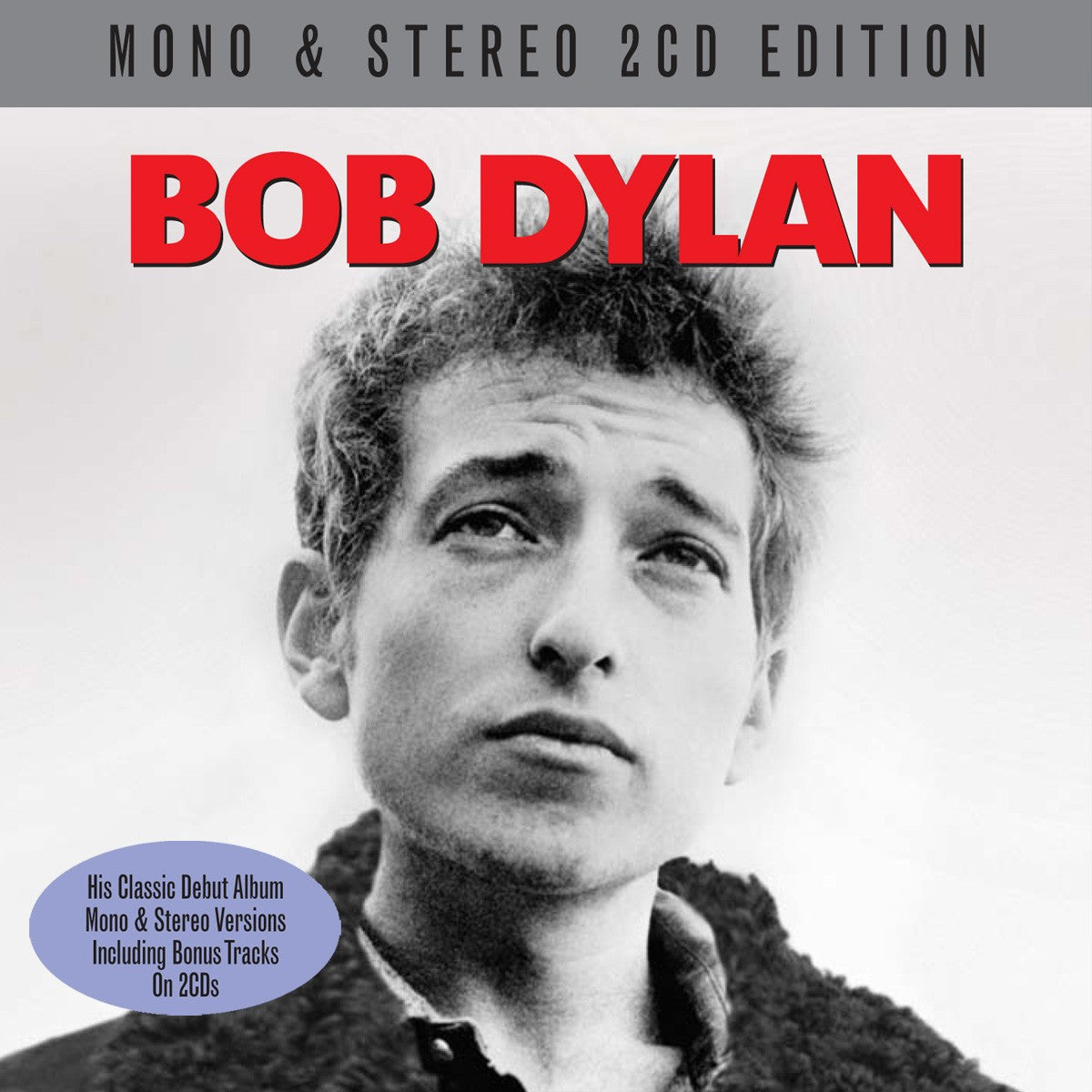 BOB DYLAN (DEBUT ALBUM): 2 CDS, MONO & STEREO VERSIONS