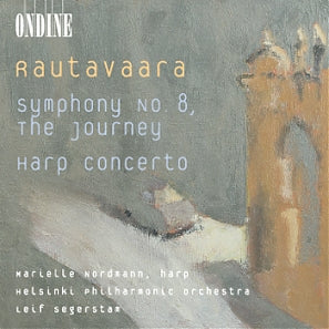 Rautavaara: Symphony No. 8 "The Journey"; Harp Concerto - Helsinki Philharmonic Orchestra, Leif Segerstam,