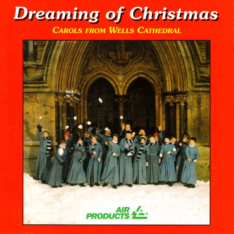 Dreaming of Christmas: Carols from Wells Cathedral, Malcolm Archer