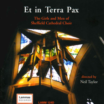 Et In Terra Pax: The Girls and Men of Sheffield Cathedral Choir, Peter Heginbotham