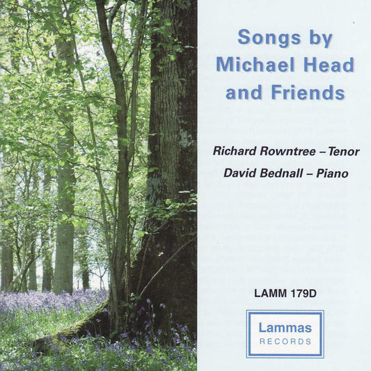 Songs by Michael Head and Friends - Richard Rowntree (tenor), David Bednall (piano)