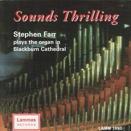 Sounds Thrilling: Stephen Farr, Blackburn Cathedral