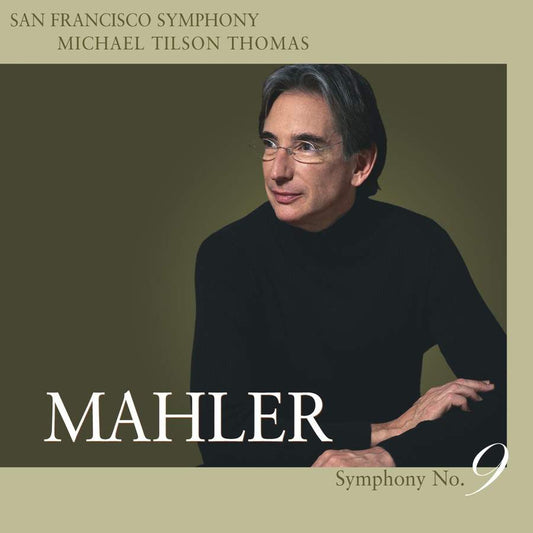 MAHLER: SYMPHONY No. 9 - Tilson-Thomas, San Francisco Symphony (HYBRID SACD)