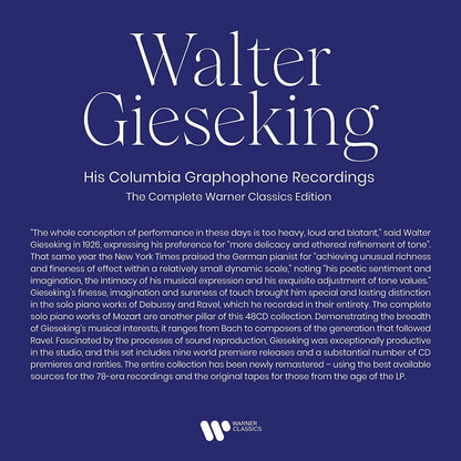 WALTER GIESEKING: His Columbia Graphophone Recordings - The Complete Warner Classics Edition (48 CDs)