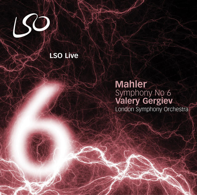 MAHLER: Symphony No. 6 - London Symphony Orchestra, Valery Gergiev (HYBRID SACD)