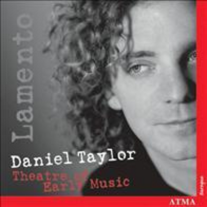 Lamento: Daniel Taylor, Theatre of Early Music