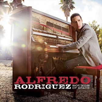 Alfredo Rodriguez: Sounds of Space