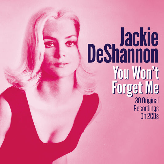 JACKIE DESHANNON: You Won't Forget Me (2 CDs)