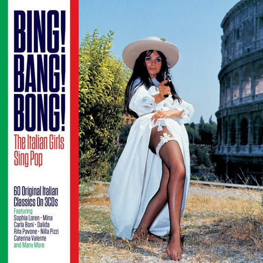 BING! BANG! BONG! - THE ITALIAN GIRLS SING POP : Sophia Loren, Mina, Carla Boni, Dalida,Rita Pavone,Nilla Pizzi...