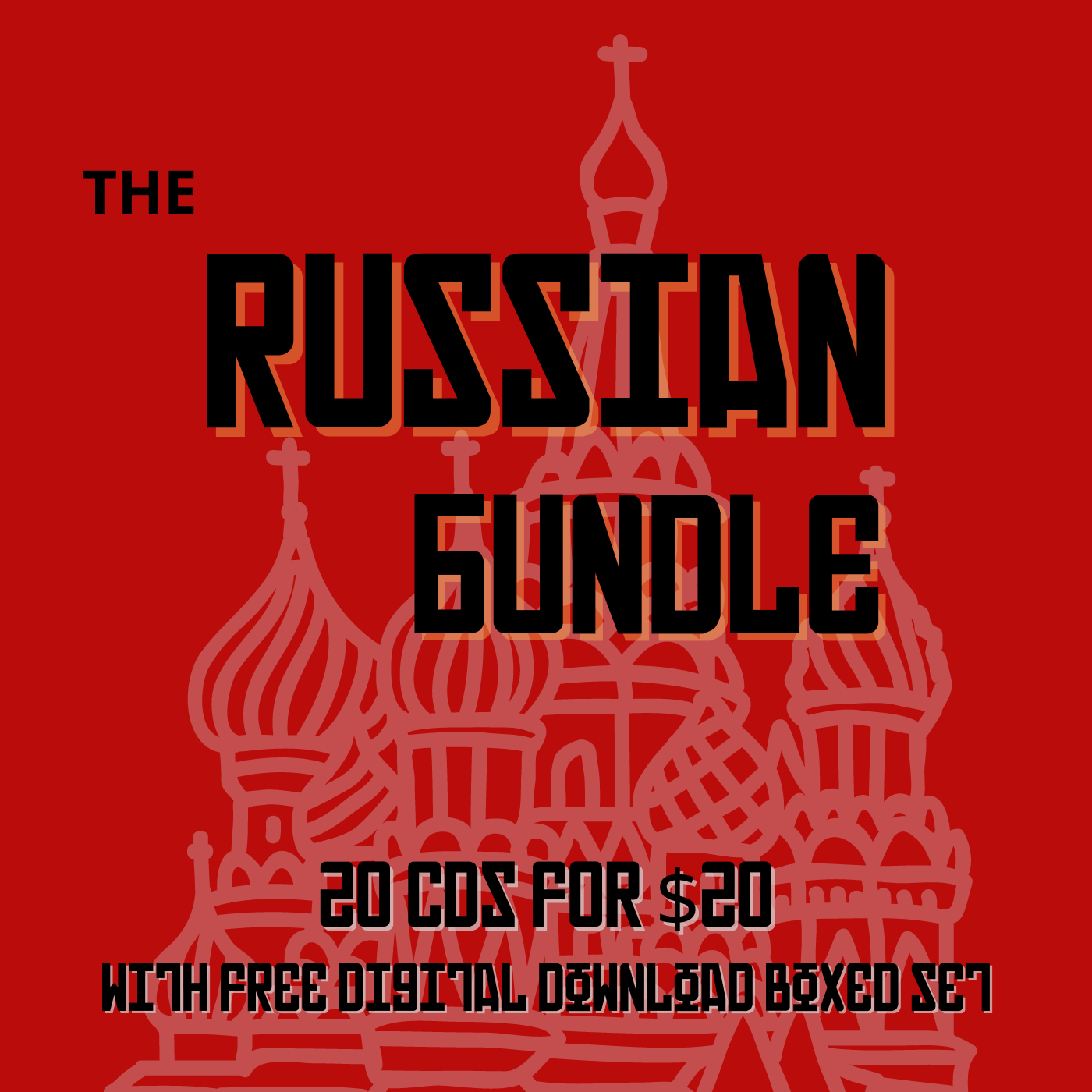 THE RUSSIAN BUNDLE (20 CDs + DIGITAL BOXED SET)