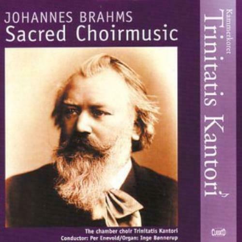 BRAHMS: SACRED CHORAL MUSIC - Trinitas Kantori