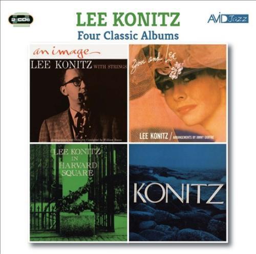 LEE KONITZ: FOUR CLASSIC ALBUMS (AN IMAGE / YOU AND LEE / IN HARVARD SQUARE / KONITZ) (2 CD)