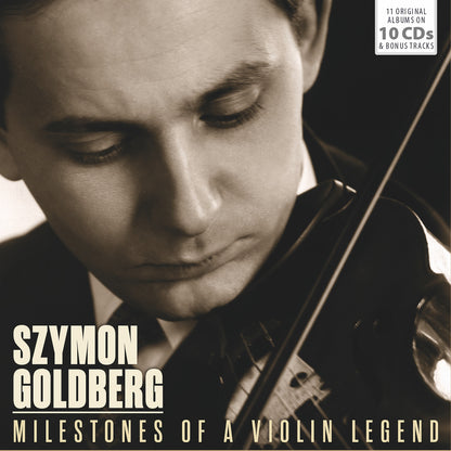 Szymon Goldberg: Milestones of a Violin Legend (10 CDs)